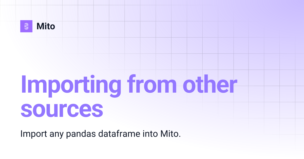 Importing from other sources | Mito