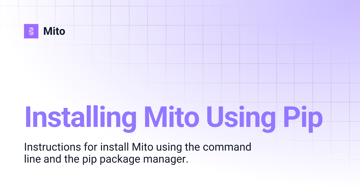 Installing Mito Using Pip | Mito