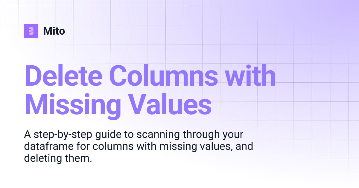 Delete Columns with Missing Values | Mito