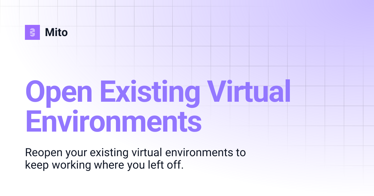 Open Existing Virtual Environments | Mito